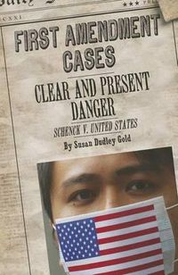 Cover image for Clear and Present Danger: Schenck V. United States