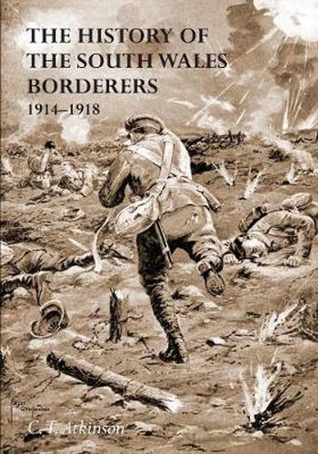 The History of the South Wales Borderers 1914- 1918