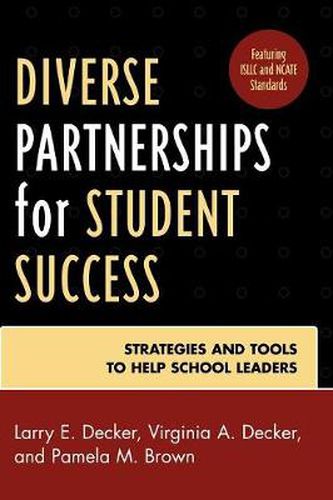 Diverse Partnerships for Student Success: Strategies and Tools to Help School Leaders