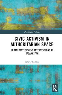 Cover image for Civic Activism in Authoritarian Space