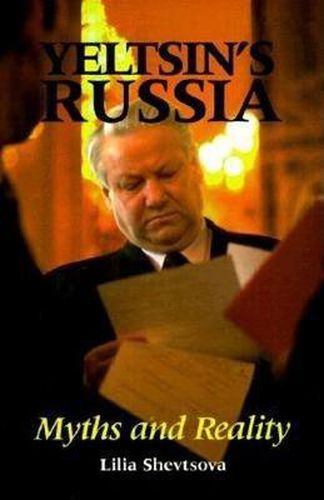 Cover image for Yeltsin's Russia: Myths and Reality