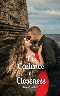 Cover image for The Cadence of Closeness