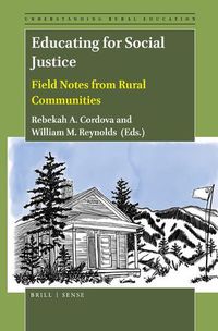 Cover image for Educating for Social Justice: Field Notes from Rural Communities