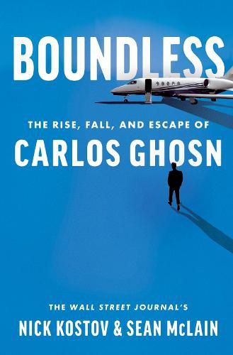 Cover image for Boundless: The Rise, Fall, and Escape of Carlos Ghosn