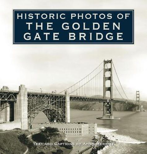 Cover image for Historic Photos of the Golden Gate Bridge