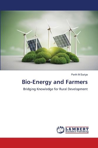 Cover image for Bio-Energy and Farmers