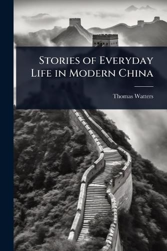 Cover image for Stories of Everyday Life in Modern China