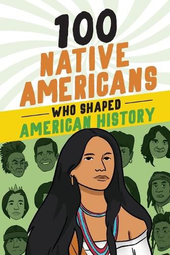 Cover image for 100 Native Americans Who Shaped American History