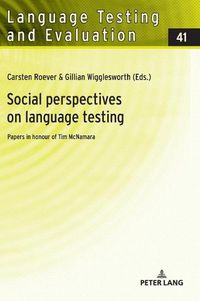 Cover image for Social perspectives on language testing: Papers in honour of Tim McNamara
