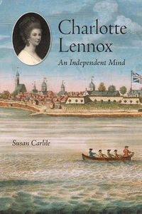 Cover image for Charlotte Lennox: An Independent Mind