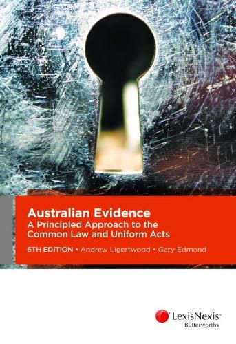 Cover image for Australian Evidence: A Principled Approach to the Common Law and Uniform Acts