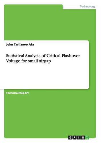 Cover image for Statistical Analysis of Critical Flashover Voltage for small airgap