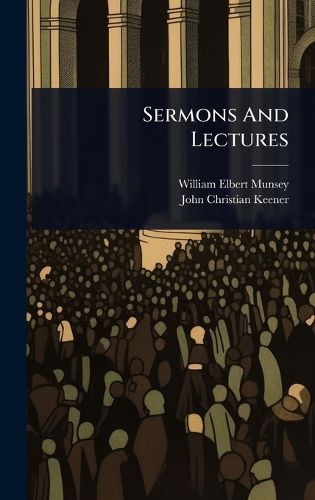 Cover image for Sermons And Lectures
