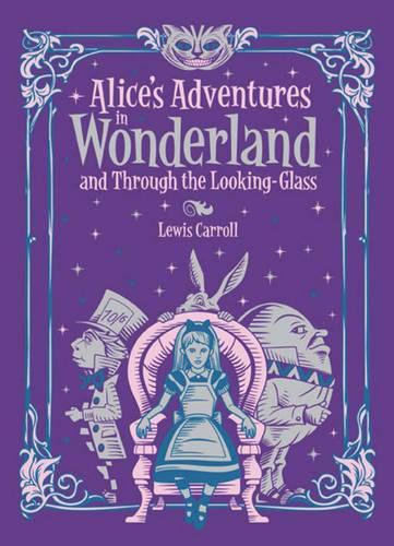 Alice's Adventures in Wonderland and Through the Looking Glass (Barnes & Noble Collectible Classics: Children's Edition)