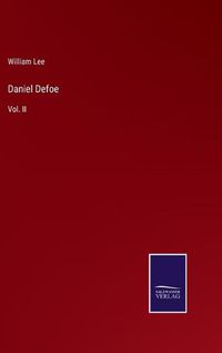 Cover image for Daniel Defoe: Vol. II