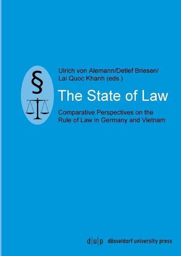 Cover image for The State of Law: Comparative Perspectives on the Rule of Law in Germany and Vietnam