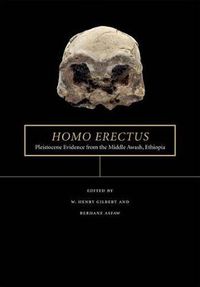 Cover image for Homo erectus: Pleistocene Evidence from the Middle Awash, Ethiopia