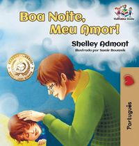 Cover image for Goodnight, My Love! (Brazilian Portuguese Children's Book): Portuguese book for kids