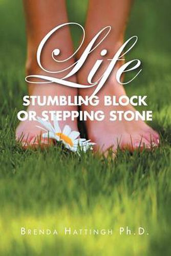 Cover image for Life - Stumbling Block or Stepping Stone