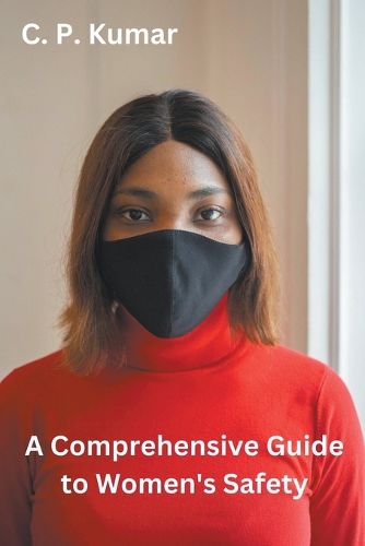 Cover image for A Comprehensive Guide to Women's Safety