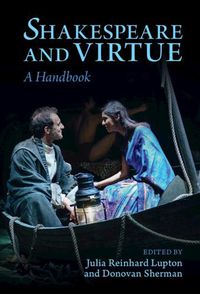 Cover image for Shakespeare and Virtue: A Handbook