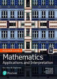 Cover image for Mathematics Applications and Interpretation for the IB Diploma Higher Level