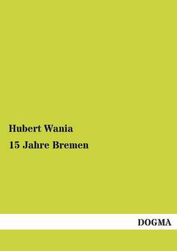 Cover image for 15 Jahre Bremen