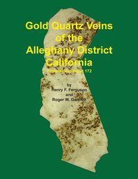 Cover image for Gold Quartz Veins of the Alleghany District California