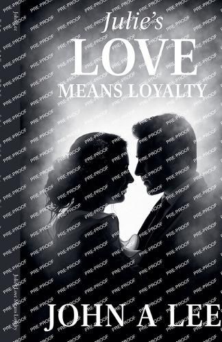 Cover image for Julie's Love Means Loyalty