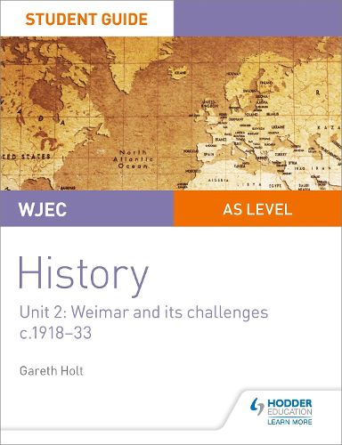 Cover image for WJEC AS-level History Student Guide Unit 2: Weimar and its challenges c.1918-1933