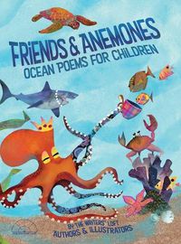 Cover image for Friends and Anemones: Ocean Poems for Children