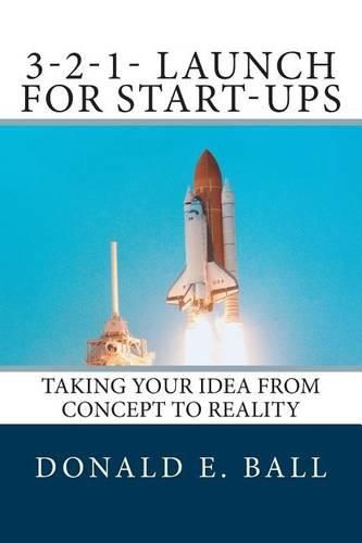 Cover image for 3-2-1-Launch For Start-Ups: Taking your Idea from Concept to Reality