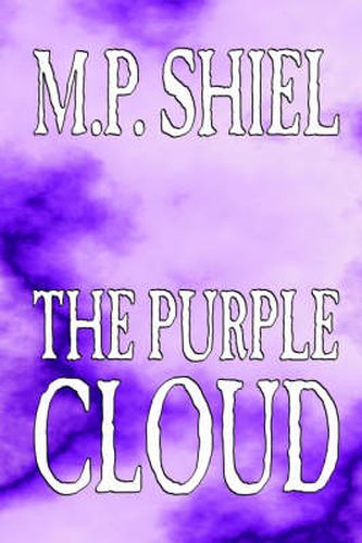 Cover image for The Purple Cloud by M. P. Shiel, Fiction, Literary, Horror