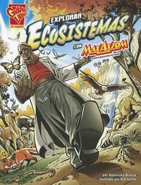 Cover image for Explorar Ecosistemas Con Max Axiom, Supercientifico