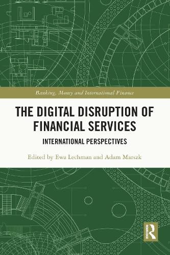 Cover image for The Digital Disruption of Financial Services: International Perspectives