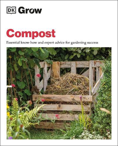 Cover image for Grow Compost: Essential know-how and expert advice for gardening success