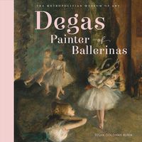 Cover image for Degas, Painter of Ballerinas