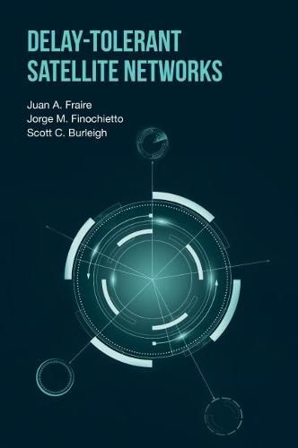 Cover image for Delay-Tolerant Satellite Networks