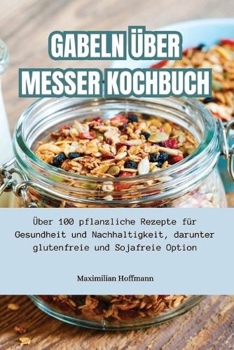 Cover image for Gabeln UEber Messer Kochbuch
