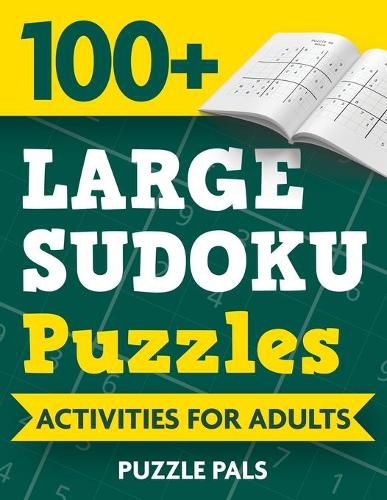 Cover image for 100+ Large Sudoku Puzzles: Activities For Adults