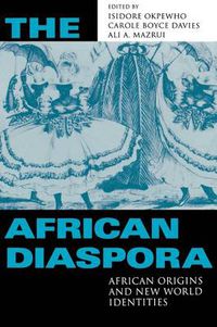 Cover image for The African Diaspora: African Origins and New World Identities