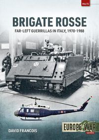 Cover image for Brigate Rosse: Far-Left Guerillas in Italy, 1970-1988