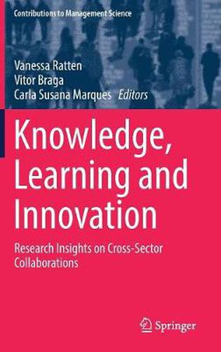 Cover image for Knowledge, Learning and Innovation: Research Insights on Cross-Sector Collaborations