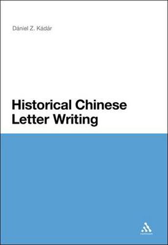 Cover image for Historical Chinese Letter Writing