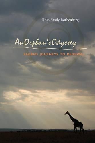 Cover image for An Orphan's Odyssey: Sacred Journeys to Renewal