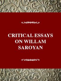 Cover image for Critical Essays on William Saroyan