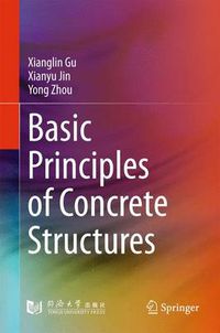 Cover image for Basic Principles of Concrete Structures