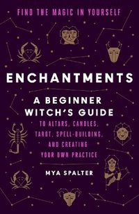 Cover image for Enchantments: Find the Magic in Yourself