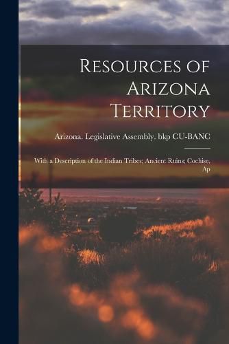 Cover image for Resources of Arizona Territory