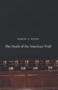 Cover image for The Death of the American Trial